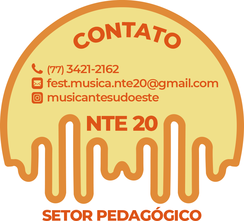Contato: telefone (77) 3421-2162, e-mail fest.musica.nte20@gmail.com, Instagram musicantesudoeste. NTE 20, Setor Pedagógico